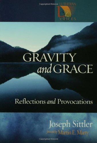 Gravity And Grace: Reflections And Provocations