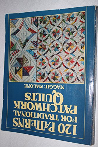 120 patterns for traditional patchwork quilts