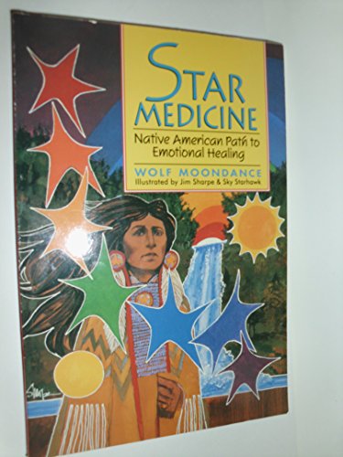 Star Medicine: Native American Path to Emotional Healing