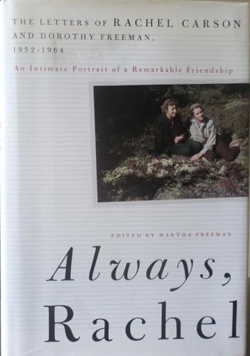 Always, Rachel: The Letters of Rachel Carson and Dorothy Freeman, 1952-1964 (Concord Library)