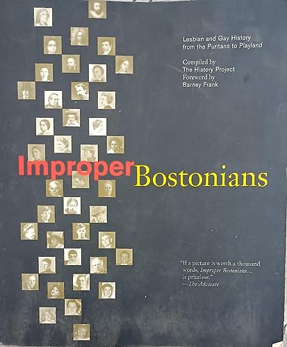 Improper Bostonians: Lesbian and Gay History from the Puritans to Playland