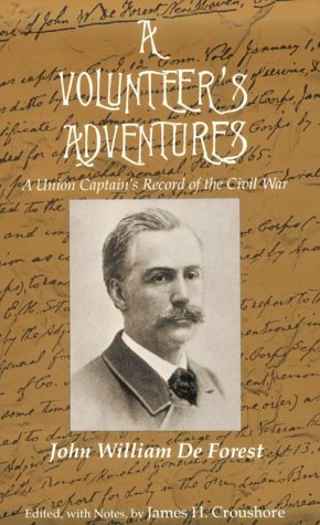 A Volunteer's Adventures: A Union Captain's Record of the Civil War