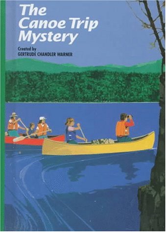 The Canoe Trip Mystery (Boxcar Children Mysteries 40)