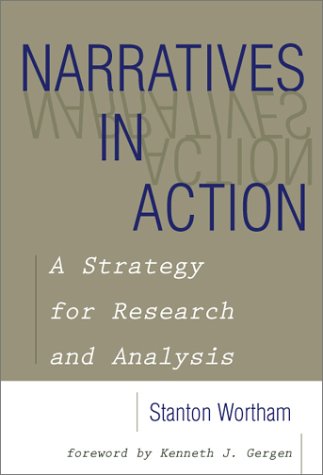 Narratives in Action: A Strategy for Research and Analysis (Counseling and Development Series)