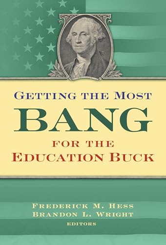 Getting the Most Bang for the Education Buck