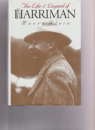 The Life and Legend of E. H. Harriman