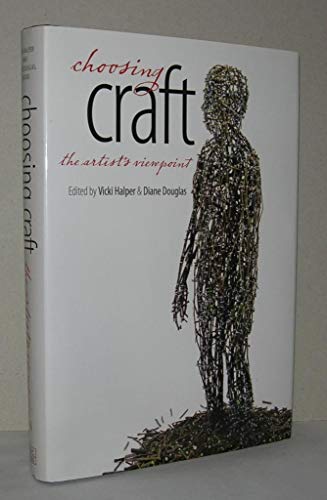 Choosing Craft: The Artist's Viewpoint