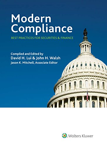 Modern Compliance: Best Practices for Securities & Finance, Volume 1
