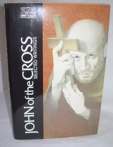John of the Cross: Selected Writings (CLASSICS OF WESTERN SPIRITUALITY) (English and Spanish Edition)