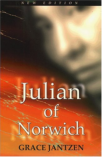 Julian of Norwich: Mystic and Theologian
