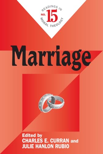 Marriage: Readings in Moral Theology No. 15