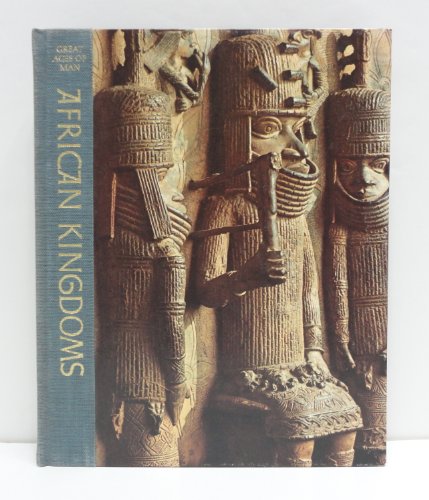Great Ages of Man: African Kingdoms