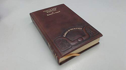 Uncle Dick" Wootton: The Pioneer Frontiersman of the Rocky Mountain Region (Classics of the Old West)