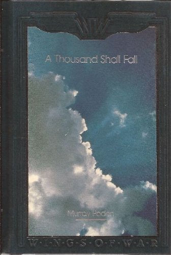 A Thousand Shall Fall (Wings of War)