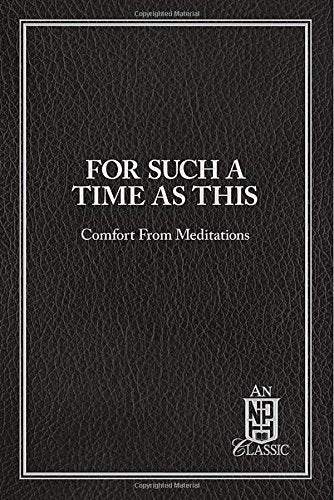 For Such a Time as This: Comfort From Meditations (NPH Classic)