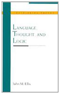 Language, Thought, and Logic (Rethinking Theory)