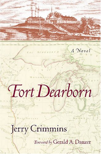 Fort Dearborn: A Novel