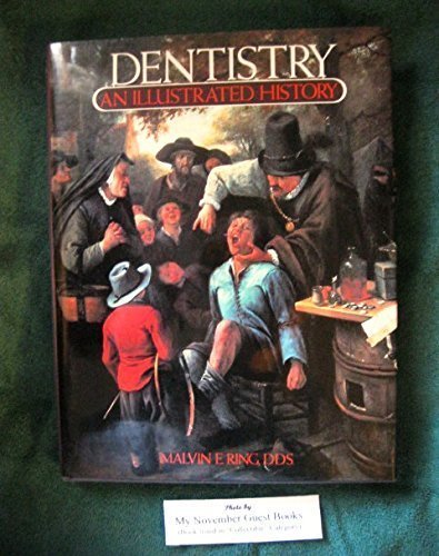 Dentistry: An Illustrated History