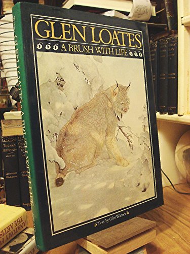 Glen Loates: A Brush With Life