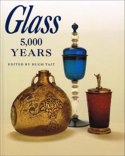 Glass: 5,000 Years