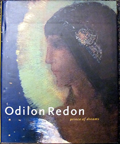 Odilon Redon: Prince of Dreams, 1840-1916