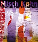 Misch Kohn: Beyond the Tradition