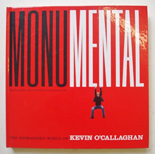 Monumental: The Reimagined World of Kevin O'Callaghan