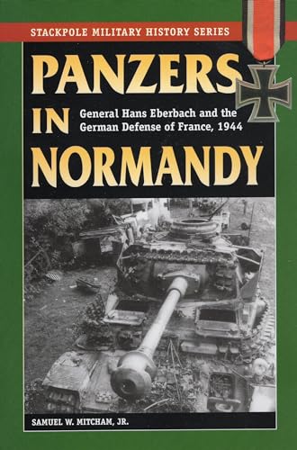 Panzers in Normandy (Stackpole Military History Series)