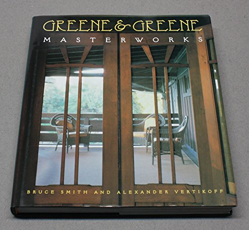 Greene and Greene: Masterworks