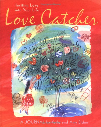 Love Catcher: Inviting Love into Your Life