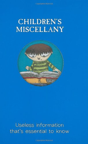 Children's Miscellany: Useless Information That's Essential to Know