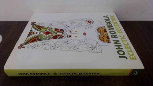 John Rombola: Eclectic Eccentric