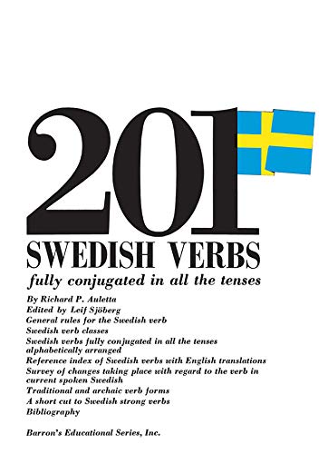 201 Swedish Verbs: Fully Conjugated in All the Tenses (201 Verbs Series)