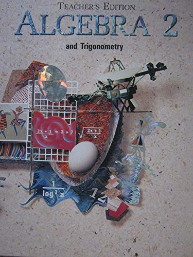 Algebra 2 and Trigonometry, Teacher's Edition
