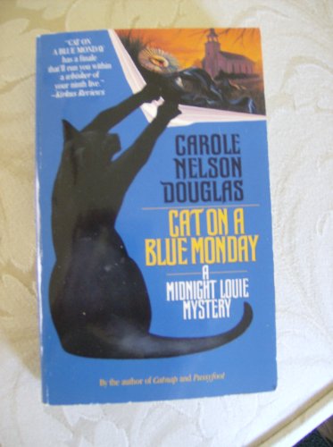 Cat on a Blue Monday: A Midnight Louie Mystery (Midnight Louie Mysteries)