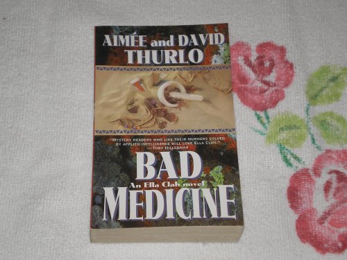 Bad Medicine: An Ella Clah Novel