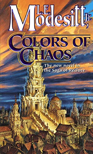 Colors of Chaos (Saga of Recluce, Book 9)