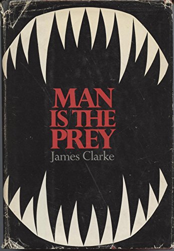 Man is the prey