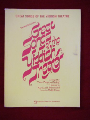 Great Songs of the Yiddish Theatre (Theater): Arranged for Voice, Piano and Guitar (Lyrics in Yiddish using Latin Alphabet)