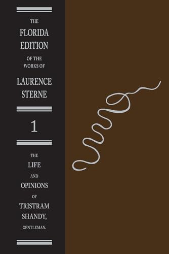 The Life and Opinions of Tristram Shandy Gentleman: Vol. 1 The Text