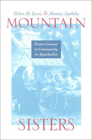 Mountain Sisters: From Convent to Community in Appalachia