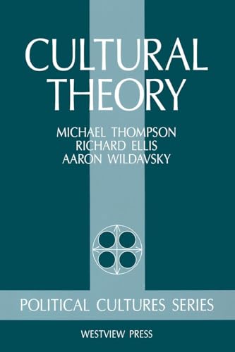 Cultural Theory (Political Cultures Series)