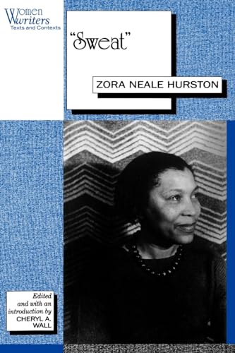 Sweat": Written by Zora Neale Hurston (Women Writers: Texts and Contexts)