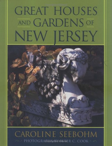 Great Houses and Gardens of New Jersey