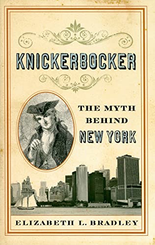 Knickerbocker: The Myth behind New York
