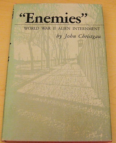 Enemies": World War II Alien Internment