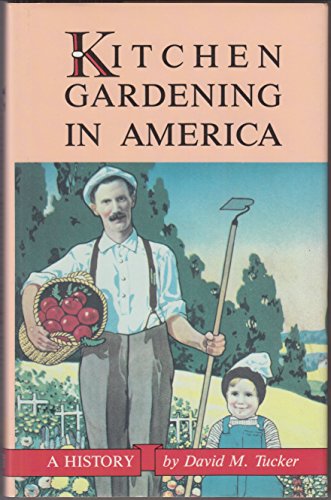Kitchen Gardening in America: A History