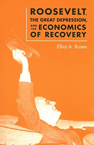 Roosevelt, the Great Depression, and the Economics of Recovery