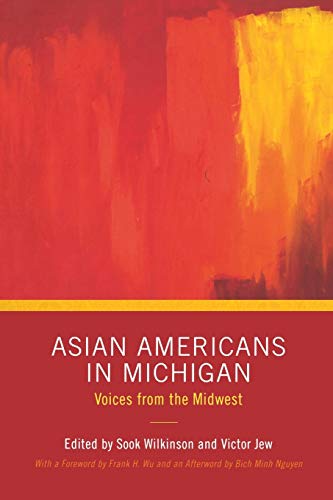 Asian Americans in Michigan: Voices from the Midwest (Great Lakes Books)