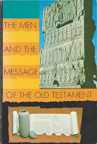 The Men and the Message of the Old Testament